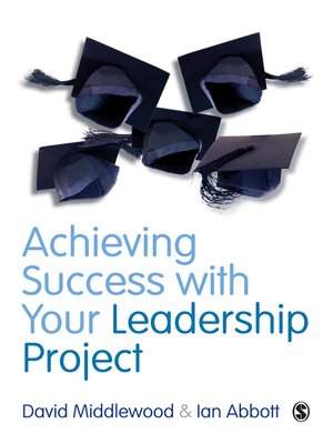 cover image of Achieving Success with your Leadership Project